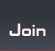 Join